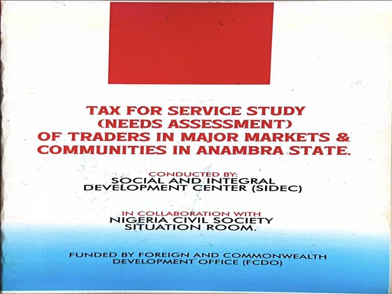 Tax for Service Study (Needs Assessment) of Traders in Major Markets & Communities in Anambra State