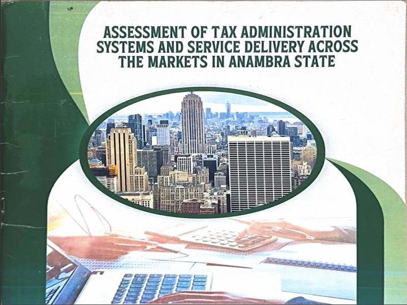 Assessment of Tax Administration Systems and Service Delivery Across the Markets in Anambra State